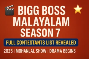 Bigg Boss Malayalam Season 7 Contestants